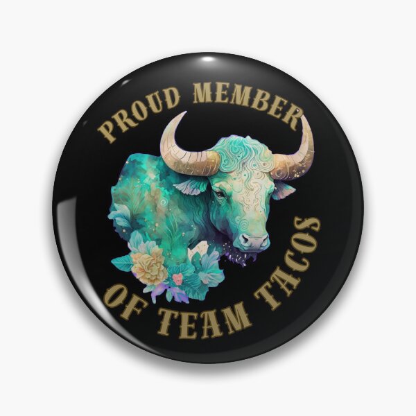 Item preview, Proud Member Of Team Tacos. taurus horoscope designed and sold by ZodiacWonders.