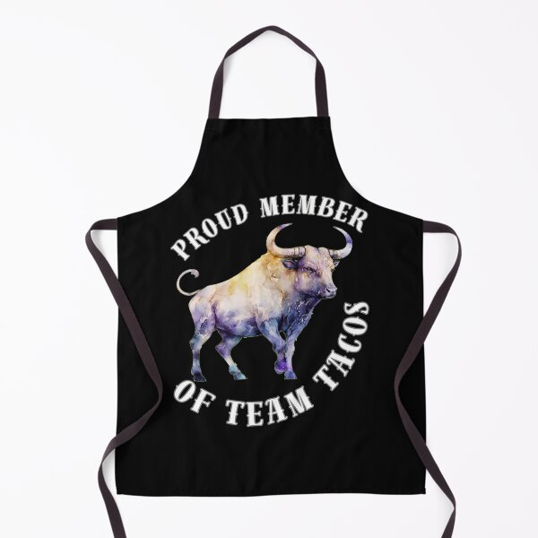 Item preview, Proud Member Of Team Tacos. taurus may designed and sold by ZodiacWonders.