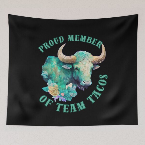 Item preview, Proud Member Of Team Tacos. taurus constellation designed and sold by ZodiacWonders.
