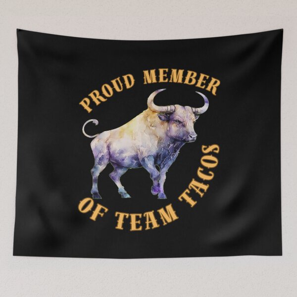 Item preview, Proud Member Of Team Tacos. taurus april designed and sold by ZodiacWonders.