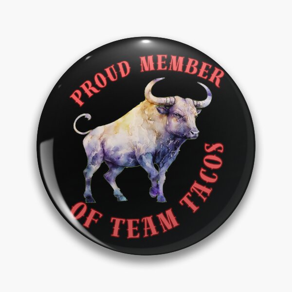 Item preview, Proud Member Of Team Tacos. taurus star sign designed and sold by ZodiacWonders.