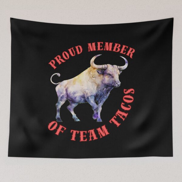 Item preview, Proud Member Of Team Tacos. taurus star sign designed and sold by ZodiacWonders.