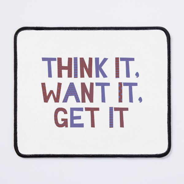 Item preview, Think it, want it, GET IT! designed and sold by AgriLogo.