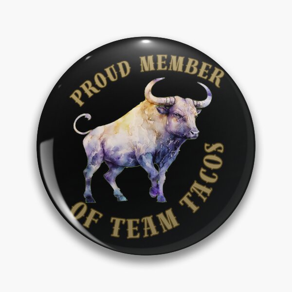 Item preview, Proud Member Of Team Tacos. taurus traits designed and sold by ZodiacWonders.