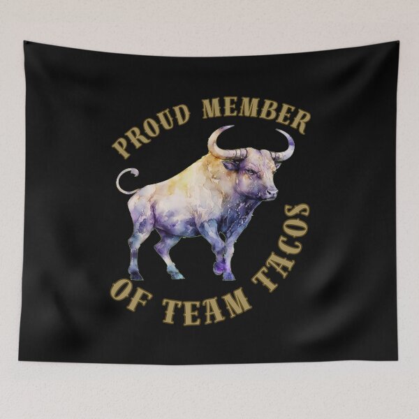 Item preview, Proud Member Of Team Tacos. taurus traits designed and sold by ZodiacWonders.