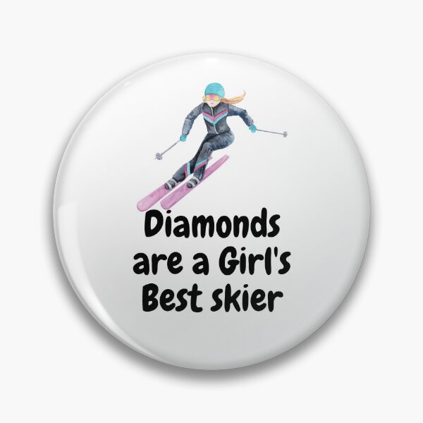 Item preview, Diamonds are a Girl's Best skier designed and sold by stylechoc.