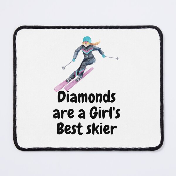 Item preview, Diamonds are a Girl's Best skier designed and sold by stylechoc.