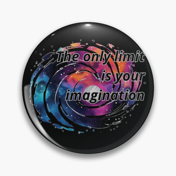 Item preview, inscription The only limit is your imagination designed and sold by Vilemo.