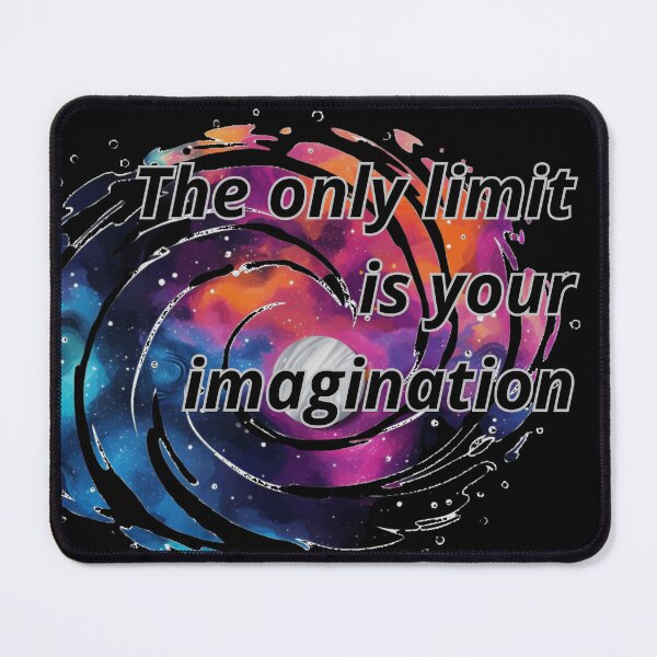 Item preview, inscription The only limit is your imagination designed and sold by Vilemo.