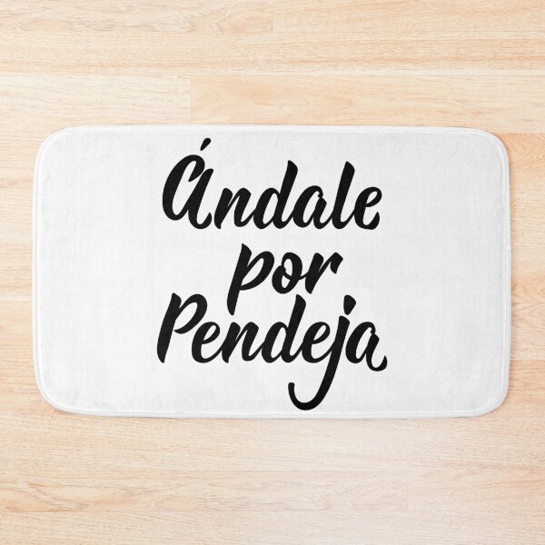 Item preview, Ándale por pendeja. Go for asshole - in Spanish designed and sold by pidzam4e.