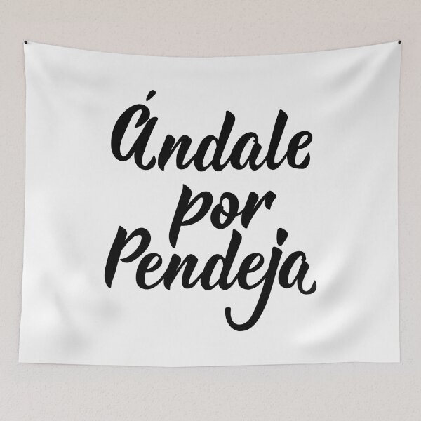 Item preview, Ándale por pendeja. Go for asshole - in Spanish designed and sold by pidzam4e.