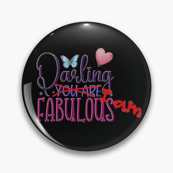 Item preview, Darling I am fabulous designed and sold by Monika-art.