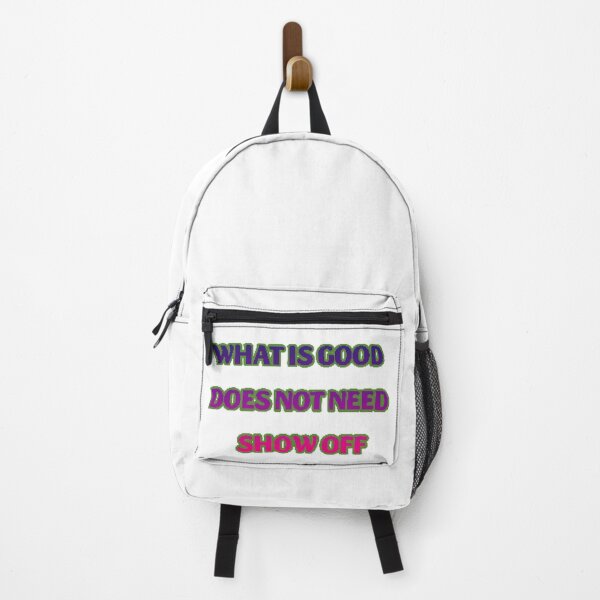 Item preview, What is good does not need show off  designed and sold by Lagwsal22.