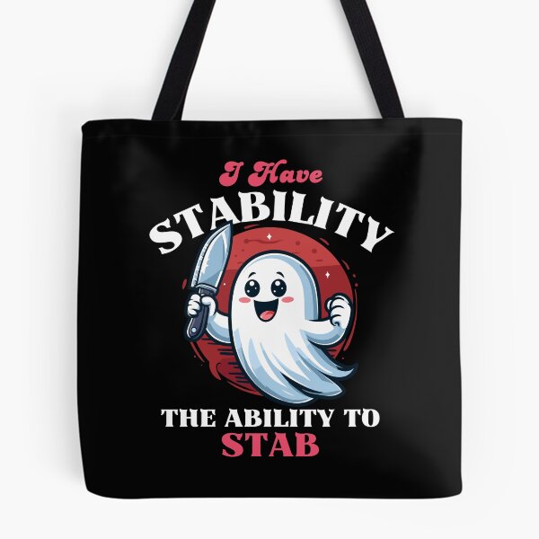 Item preview, Have Stability The Ability To Stab - Cute Ghost designed and sold by Kawaii-n-Spice.