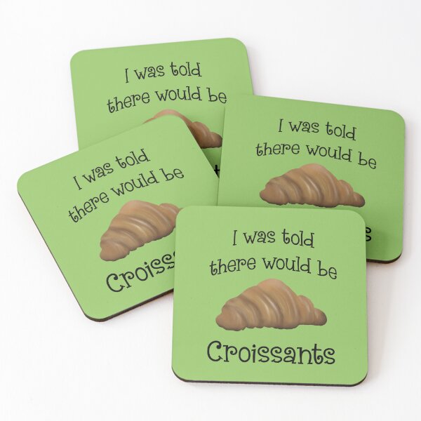 Item preview, They told me there would be croissants designed and sold by Martapp.