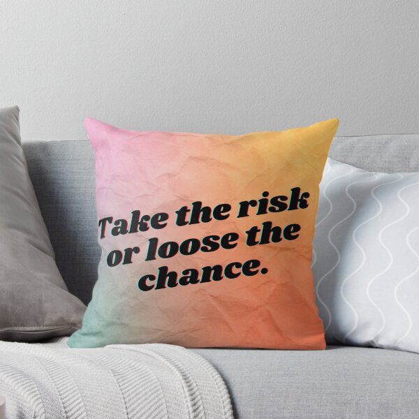 Item preview, Take the risk or lose the chance designed and sold by Hb-Designs123.