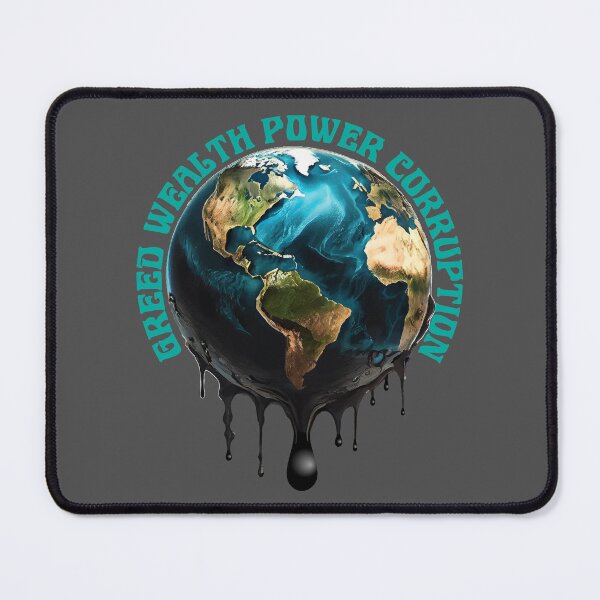 Item preview, GREED, WEALTH, POWER, CORRUPTION designed and sold by NPStudio.