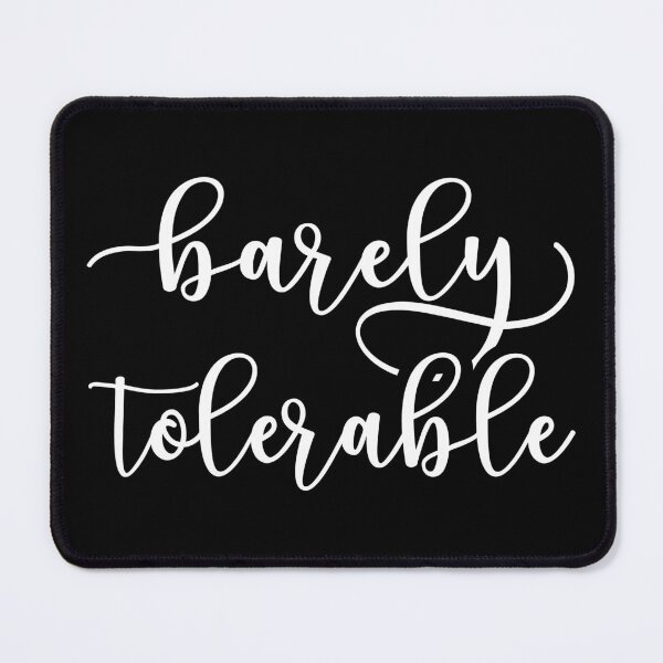 Item preview, Pride And Prejudice Elizabeth Bennet - Barely Tolerable I designed and sold by Lemon Pepper.