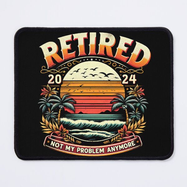 Item preview, Retired 2024 Not My Problem Anymore Retirement T-Shirt designed and sold by MAPDDesigns.