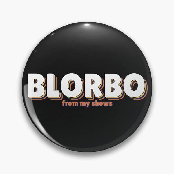 Item preview, Blorbo from my shows meme tumblr designed and sold by Visual Stimulus.