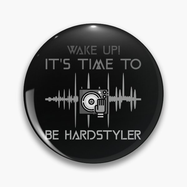 Item preview, WAKE UP! IT'S TIME TO BE HARDSTYLER designed and sold by Hardstyle-Tees.
