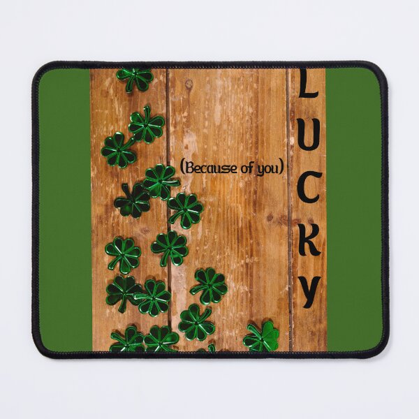 Item preview, Lucky Because of You designed and sold by Project Remission, LLC.