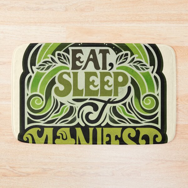 Item preview, Eat, Sleep, Manifest! | New Earth designed and sold by Daniel Watts.