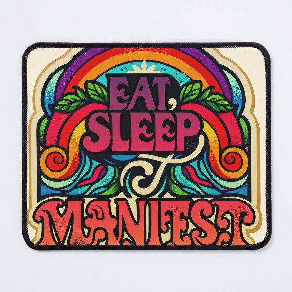 Item preview, Eat, Sleep, Manifest! | Rainbow Rain designed and sold by Daniel Watts.