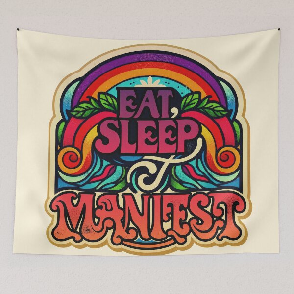 Item preview, Eat, Sleep, Manifest! | Rainbow Rain designed and sold by Daniel Watts.