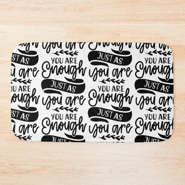 Item preview, You are enough just as you are designed and sold by PiE_bubbles2 ⭐️⭐️⭐️⭐️⭐️.