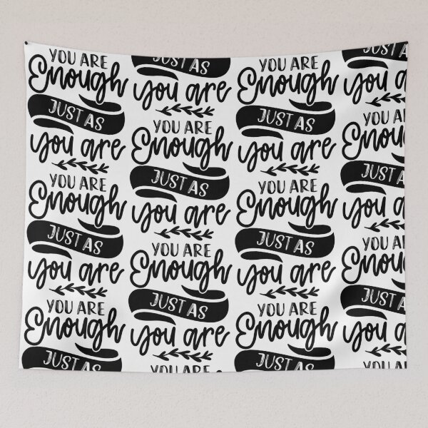 Item preview, You are enough just as you are designed and sold by PiE_bubbles2 ⭐️⭐️⭐️⭐️⭐️.