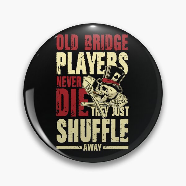 Item preview, Old Bridge Players They Just Shuffle  for Bridge Player designed and sold by yoddel.