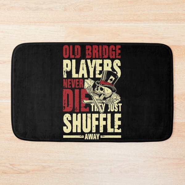 Item preview, Old Bridge Players They Just Shuffle  for Bridge Player designed and sold by yoddel.