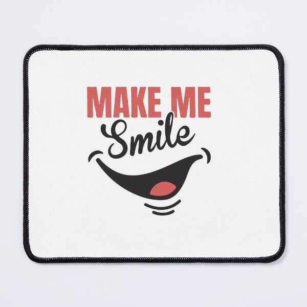Item preview, Make me smile, and it brightens up my days designed and sold by Smartmano.
