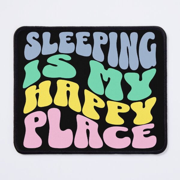 Item preview, Sleeping Is My Happy Place designed and sold by ByDesign61.