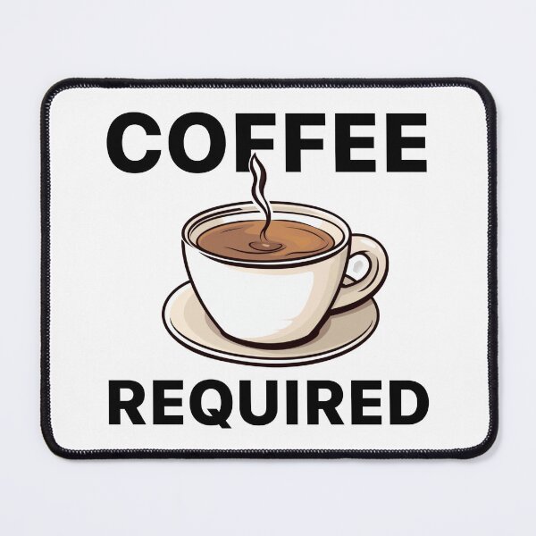 Item preview, Funny Coffee Required Design designed and sold by MugsForReal.