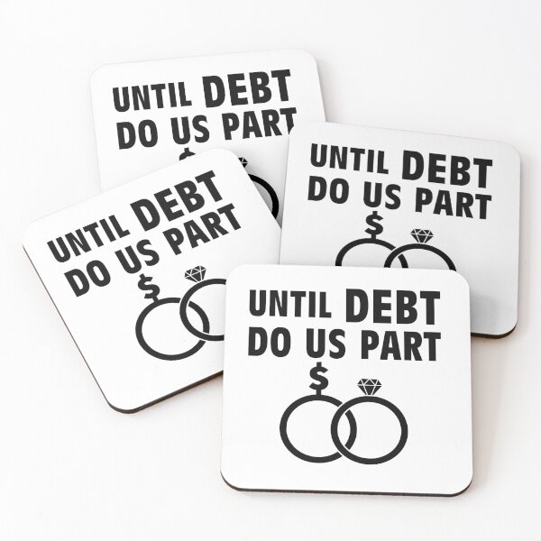 Item preview, Debt Do Us Part designed and sold by MRWEINER.