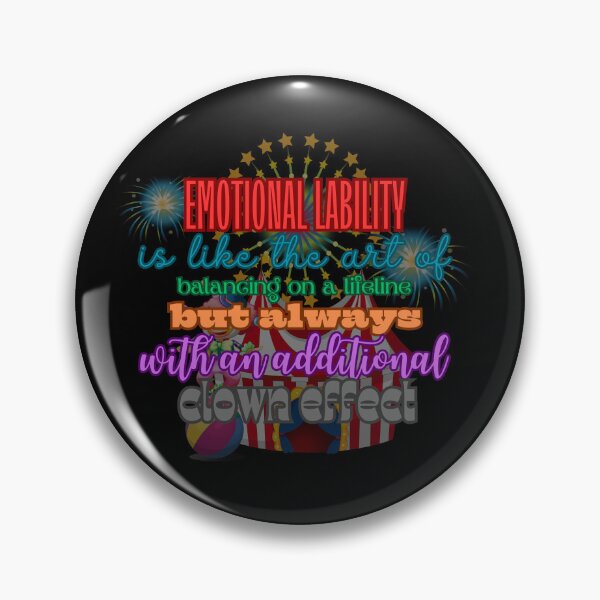 Item preview, Emotional lability is like the art of balancing on a lifeline but always with additional clown effect designed and sold by UnCoverDesign.