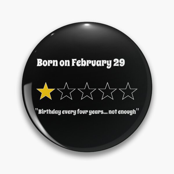Item preview, Born on February 29 – 1 star review – not enough designed and sold by FABulousStudio.