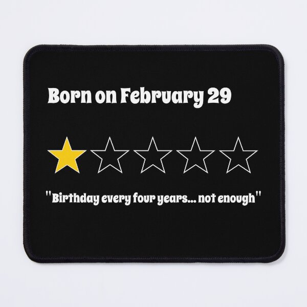 Item preview, Born on February 29 – 1 star review – not enough designed and sold by FABulousStudio.