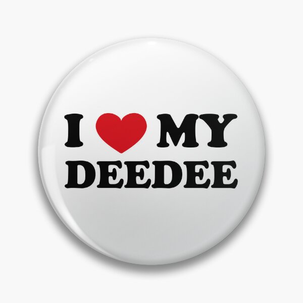 Item preview, I love my Deedee - family bond designed and sold by EmeraldeaArt.