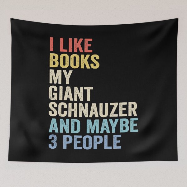 Item preview, Giant schnauzer Dog and Books - I Like Books My Giant schnauzer designed and sold by vzrnmichsudops.