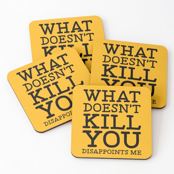 Item preview, What Doesn't Kill You - Funny Sarcastic Saying - Sarcastic Humor Quote designed and sold by WIZECROW.