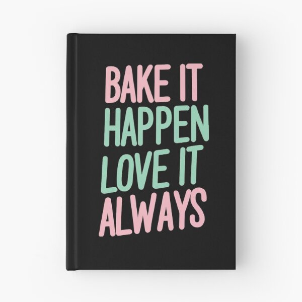 Item preview, Bake It Happen, Love It Always Baking Wife designed and sold by DomTeesHaven.