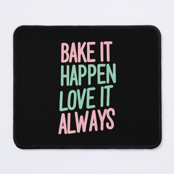 Item preview, Bake It Happen, Love It Always Baking Wife designed and sold by DomTeesHaven.