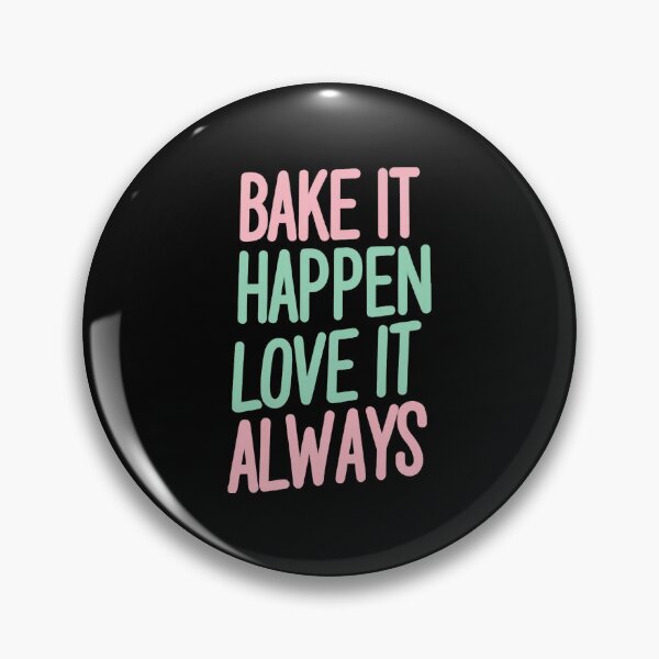 Item preview, Bake It Happen, Love It Always Baking Wife designed and sold by DomTeesHaven.