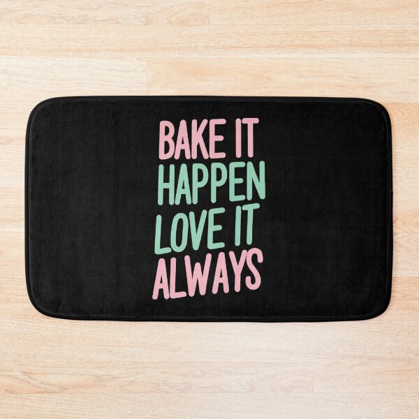 Item preview, Bake It Happen, Love It Always Baking Wife designed and sold by DomTeesHaven.