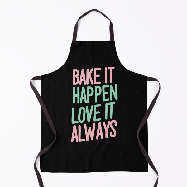 Item preview, Bake It Happen, Love It Always Baking Wife designed and sold by DomTeesHaven.