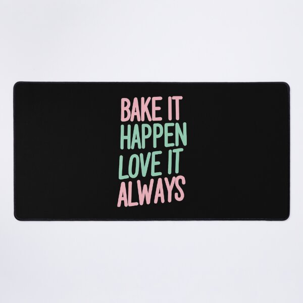 Item preview, Bake It Happen, Love It Always Baking Wife designed and sold by DomTeesHaven.