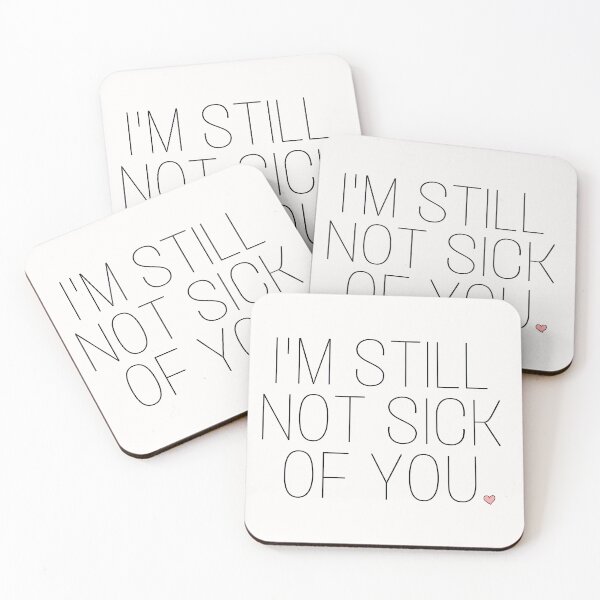 Item preview, I’m still not sick of you valentines day gift designed and sold by vyascreations.